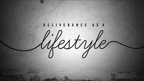 Deliverance as a Lifestyle - Vladimir Savchuk