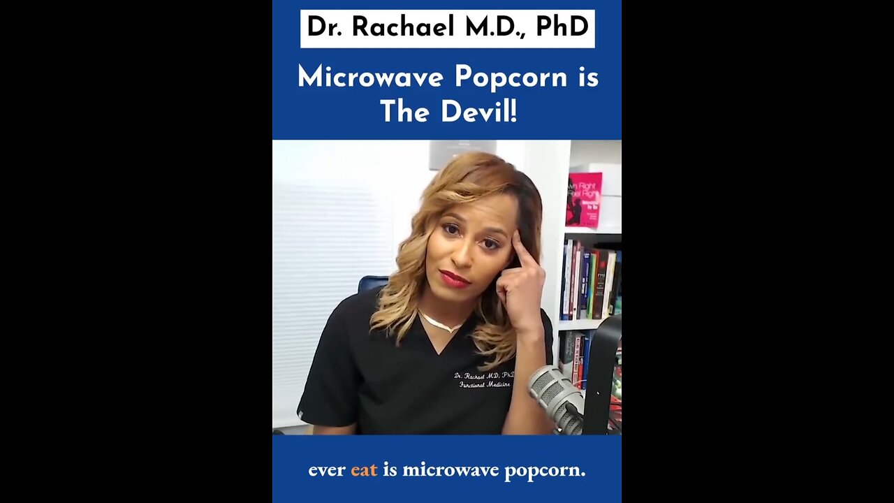 Microwave popcorn is designed to kill us…