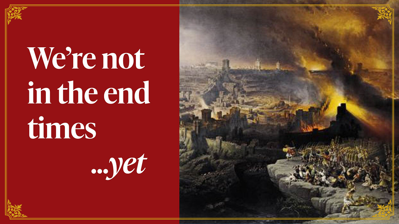 Prophecy on the Seven Ages of the World tells us we're not at the End Times...yet