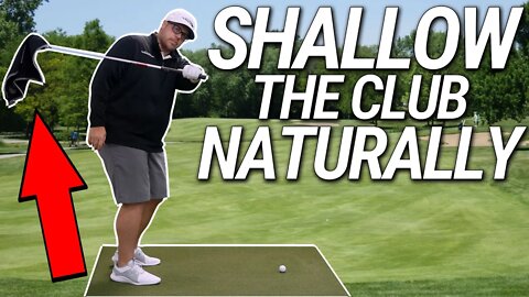 How To Shallow The Club NATURALLY | Light To Heavy Drill