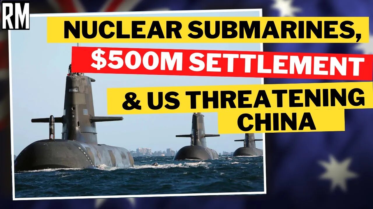 Australia to Pay France $500M Settlement Over US Nuclear Submarines