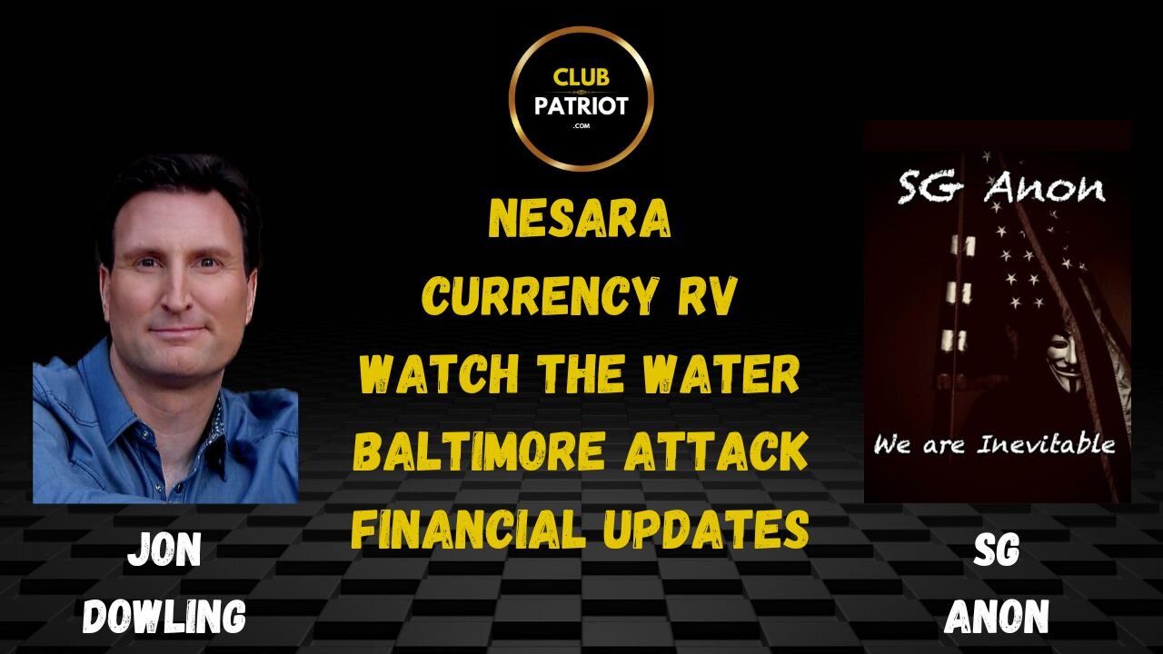 Jon Dowling & SG Anon Discuss The Financial Updates, Baltimore Attacks & Geo Politics