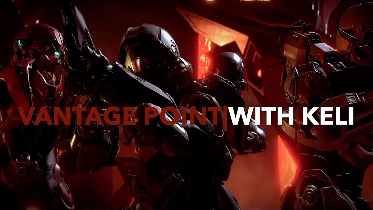 Vantage Point|With Keli: In Which I Become A Spartan(Halo 5 Guardians)