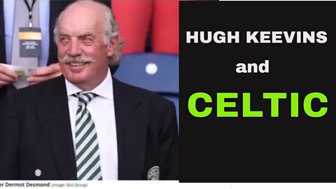 HUGH KEEVINS CELTIC