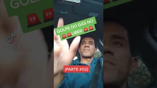 GOLPE DO GÁS NO UBER PARTE #02