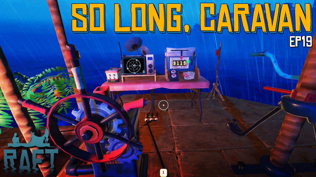 So Long Caravan Town, We're Back To The Sea! | Raft | EP19