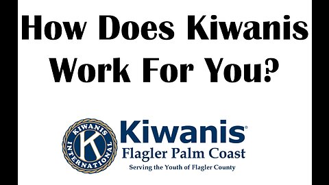 How Does Kiwanis Work for You Remastered 2