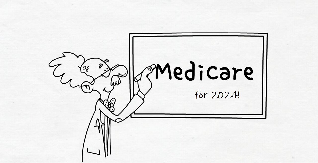 Medicare Explained UPDATED for 2024