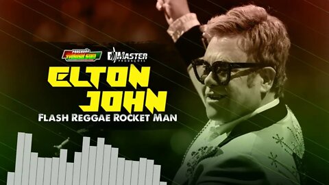 Elton John - Rocket Man FLASH REGGAE@MASTER PRODUÇÕES REGGAE REMIX