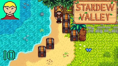 [Tired Yawns] Stardew Valley #10