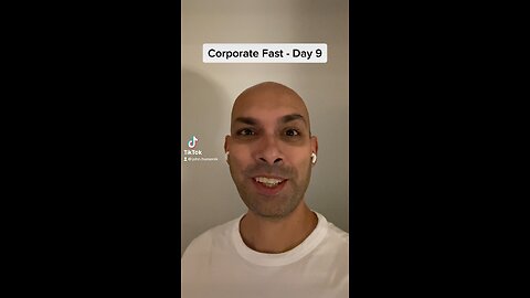 Corporate Fast - Day 9