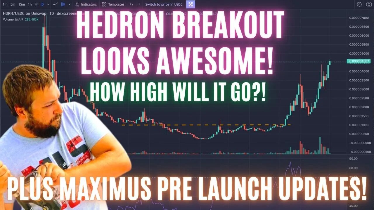 HEDRON BREAKOUT Looks AWESOME! How High Will It Go?! Plus Maximus Pre Launch Updates!