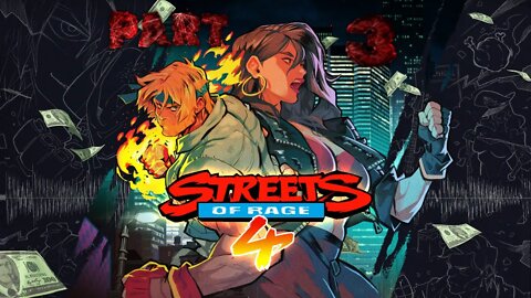 Streets of Rage 4 PART 3: Blazing a Trail