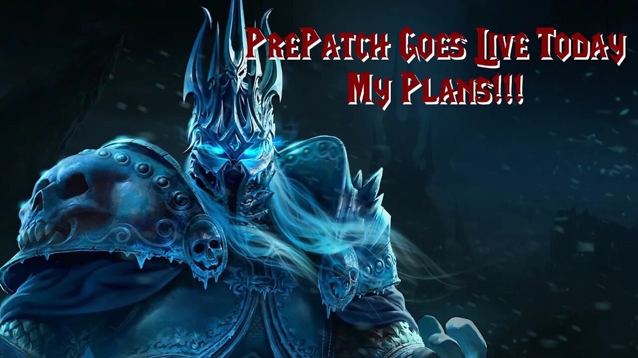 Wrath Of The Lich King Classic Pre-Patch TODAY!!!!!