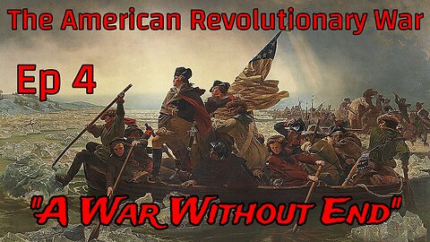 The American Revolutionary War (Episode 4 A War Without End) | Reaction!