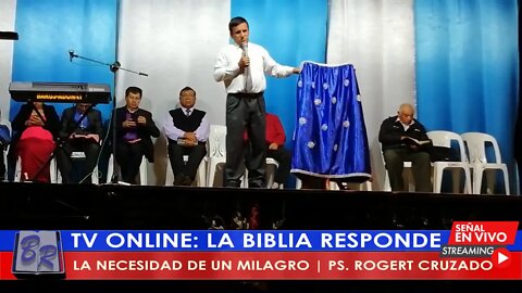 LA NECESIDAD DE UN MILAGRO - PS. ROGERT CRUZADO