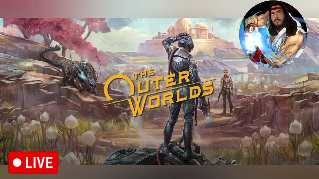 🔴LIVE - THE OUTER WORLDS - PAUL HADOUKEN - PLAYTHROUGH - PART 08