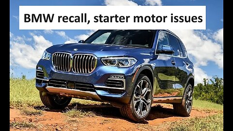 BMW recalls SUV due to starter motor