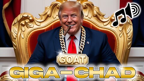 💰Giga-Chad | Hip-Hop Song About The Chad-In-Chief Donald Trump