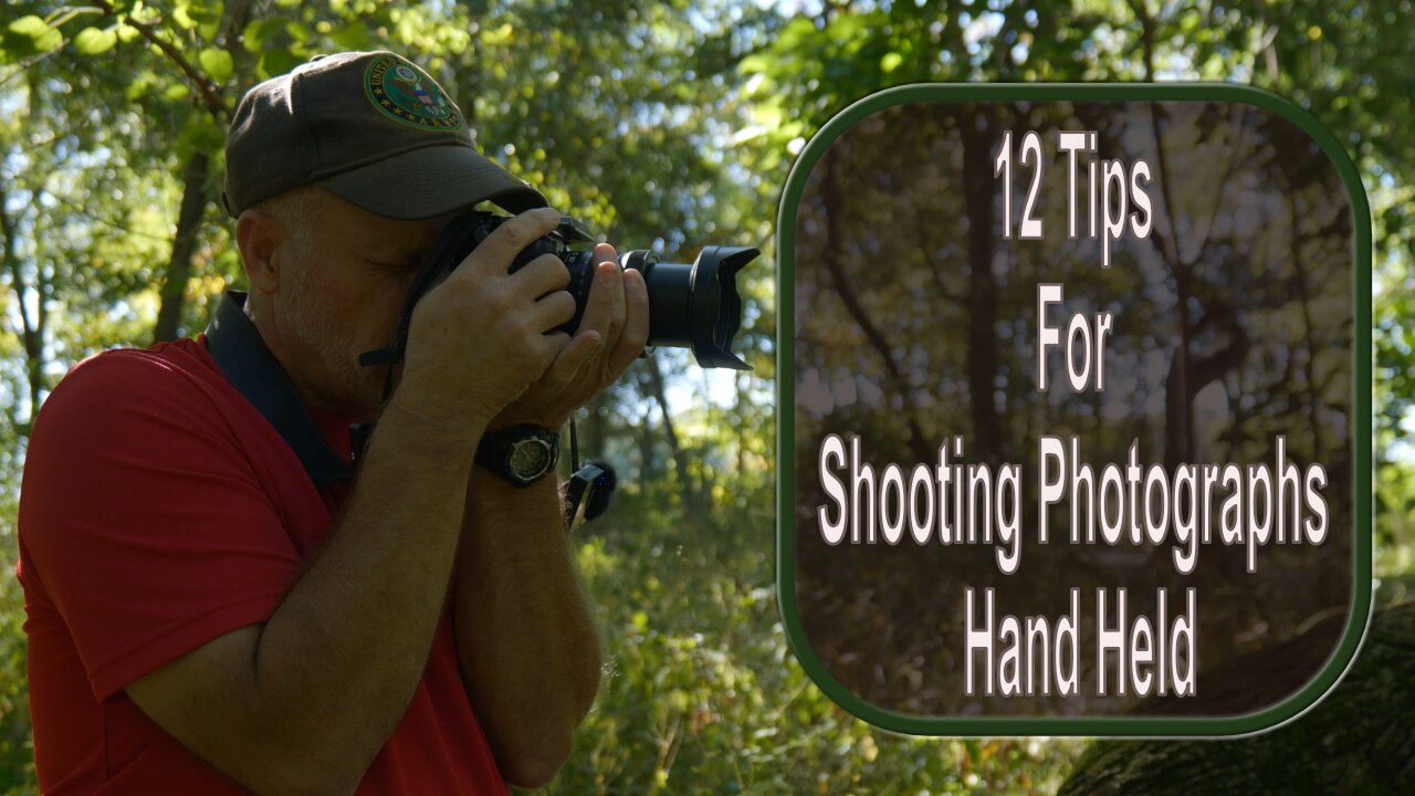 12 Quick Tips For Shooting Photographs Hand Held.