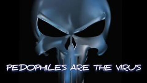 Pedophiles Are The Virus