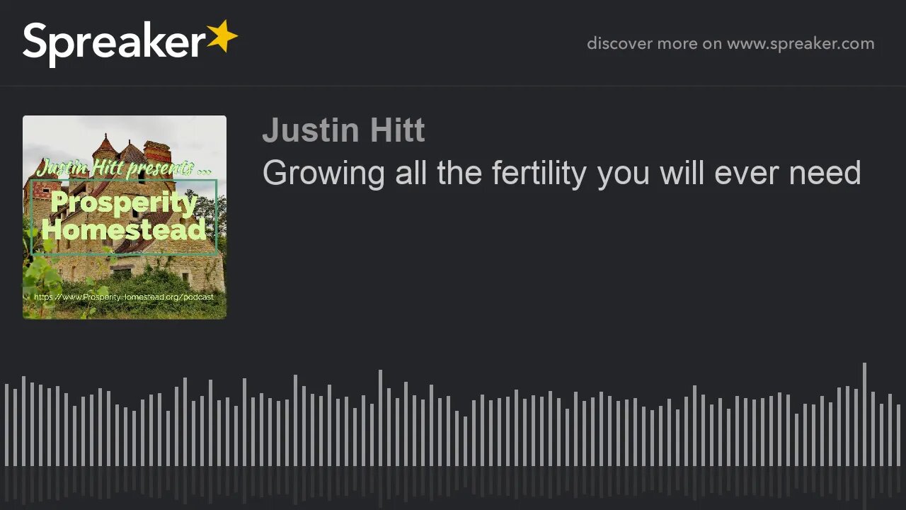 Growing all the fertility you will ever need