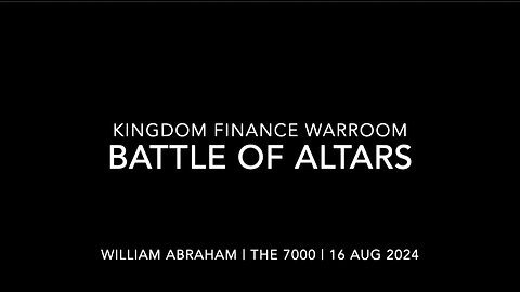 Battle of Altars - Kingdom Finance WarRoom -16 Aug 2024