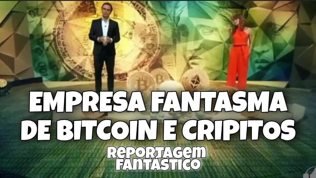 FANTÁSTICO HOJE GOLPE COM BITCOIN E CRIPTO MOEDAS / JOGADORES DE FUTEBOL TAMBÉM FORAM VITIMAS