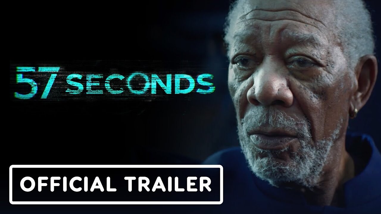 57 Seconds - Official Trailer