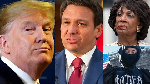 TRUMP WIN COMES 4 YEARS LATE! NEW ANTIFA THREAT. DESANTIS’ BIG BACKER. MAXINE WATERS IS RIGHT! +NEWS