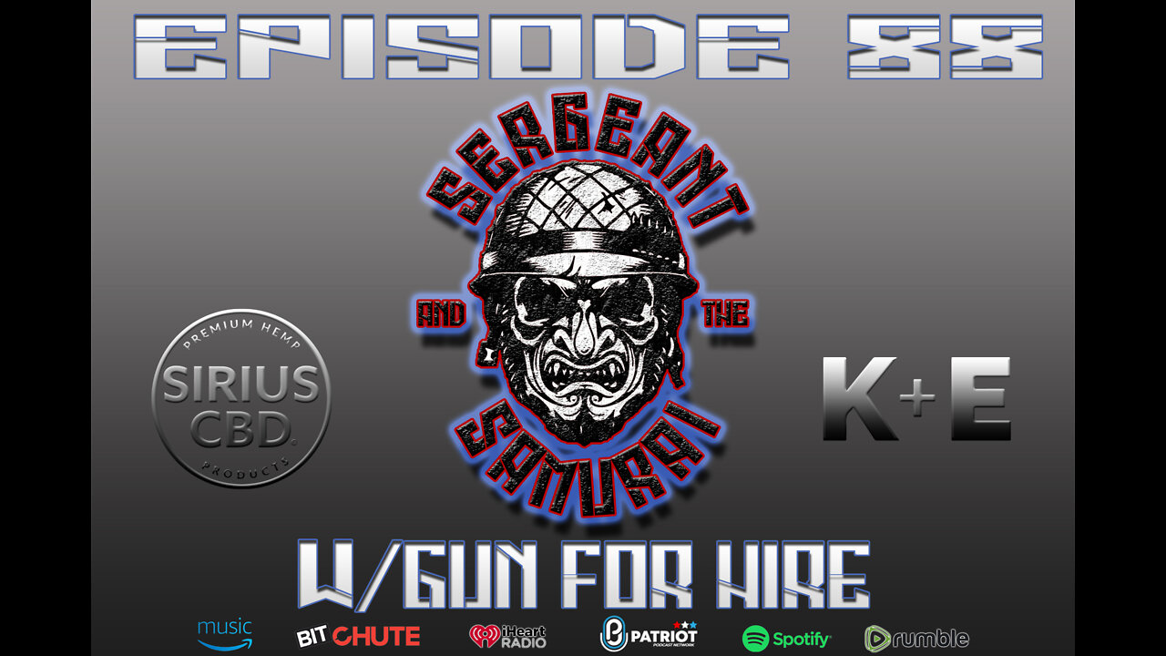 Sergeant and the Samurai Episode 88: Gun For Hire