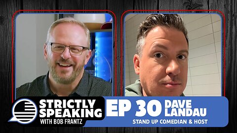 DAVE LANDAU - Strictly Speaking with Bob Frantz - Ep. 30