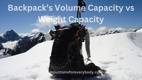 Backpack’s Volume Capacity vs Weight Capacity