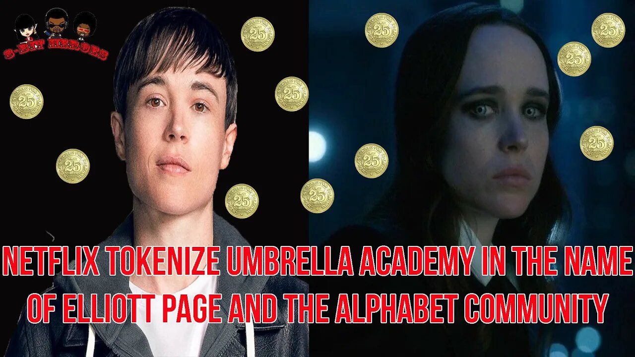 Netflix Tokenized Umbrella Academy For Elliot Page & Alphabet Community Rant