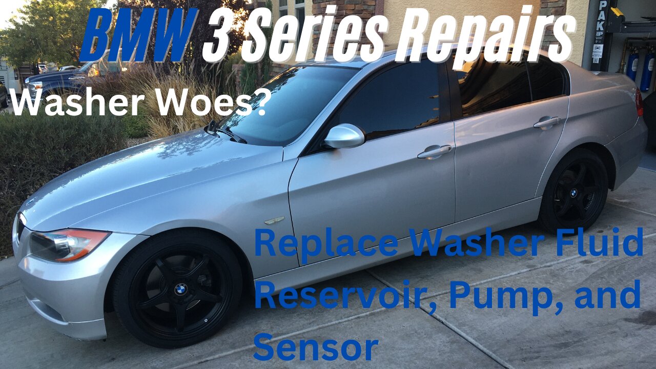 Repair BMW 3 Series Washer Fluid Reservoir, Pump, and Sensor