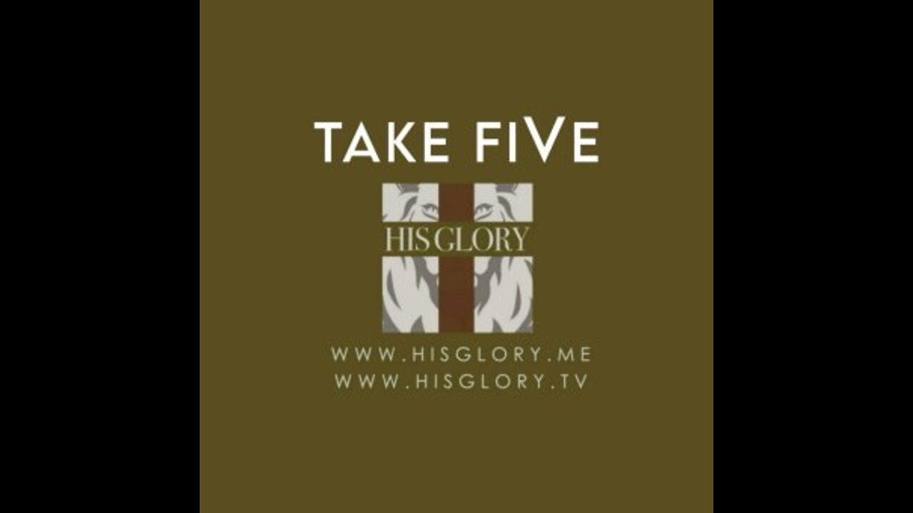 His Glory Presents: Take FiVe News & Updates