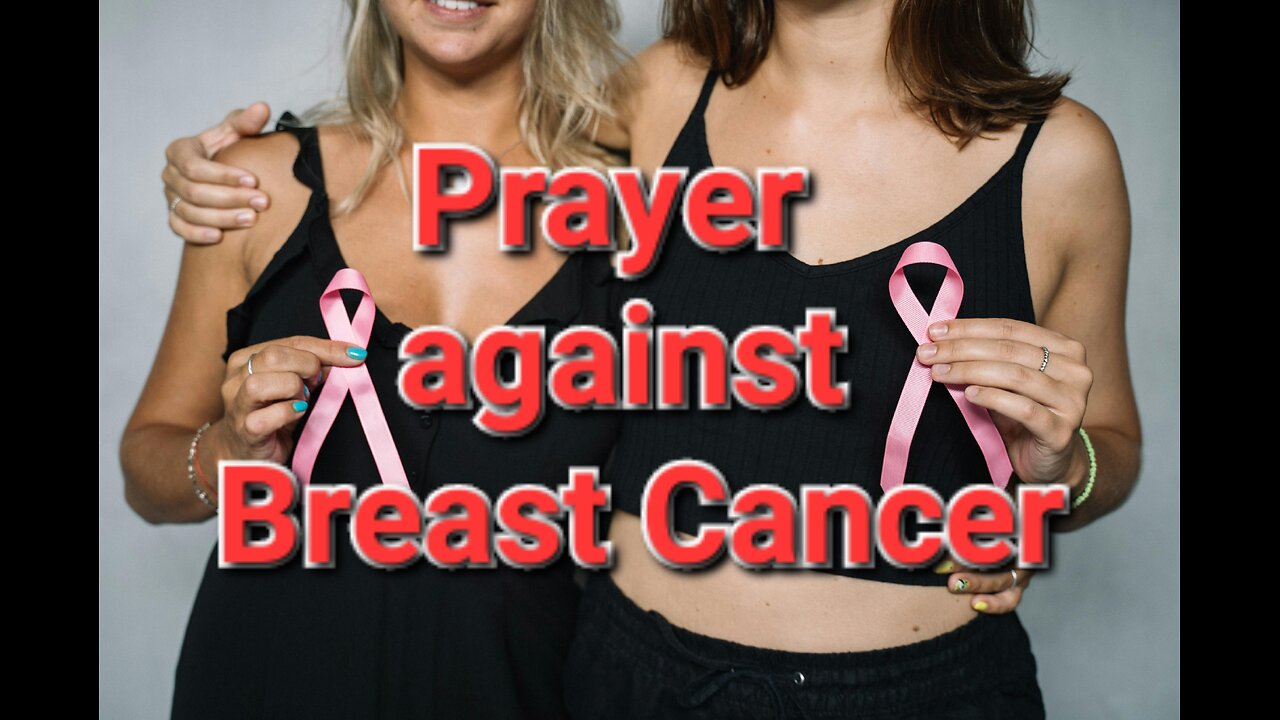 Prayer against breast cancer