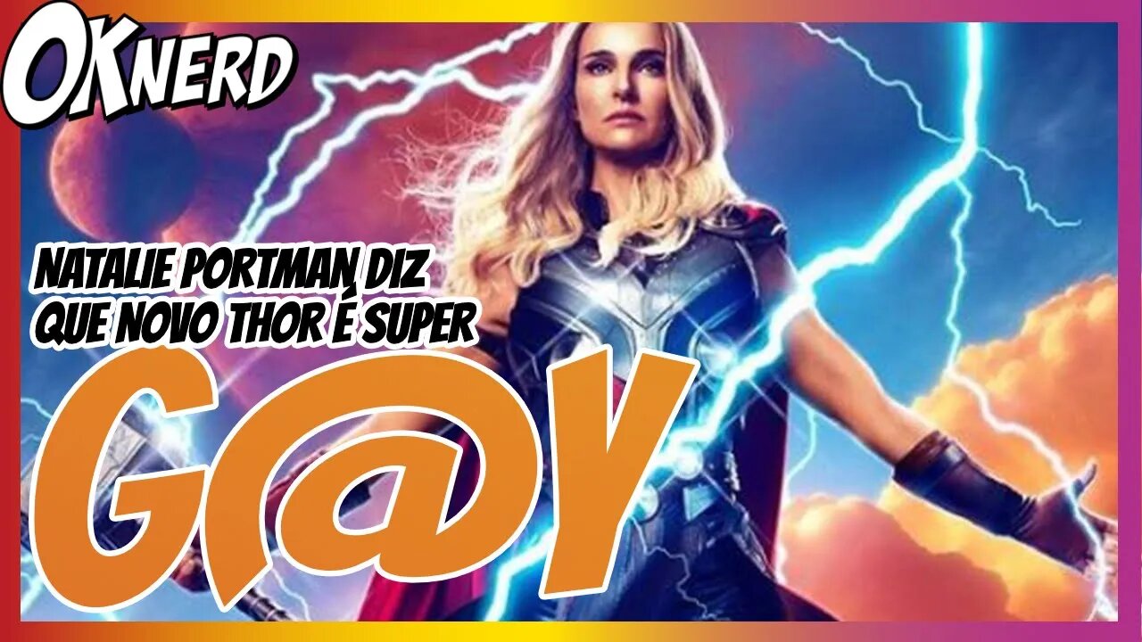 NATALIE PORTMAN DIZ QUE THOR É UM FILME SUPER G@Y