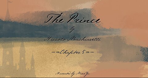 The Prince - Chapter 5 - Niccolo Machiavelli