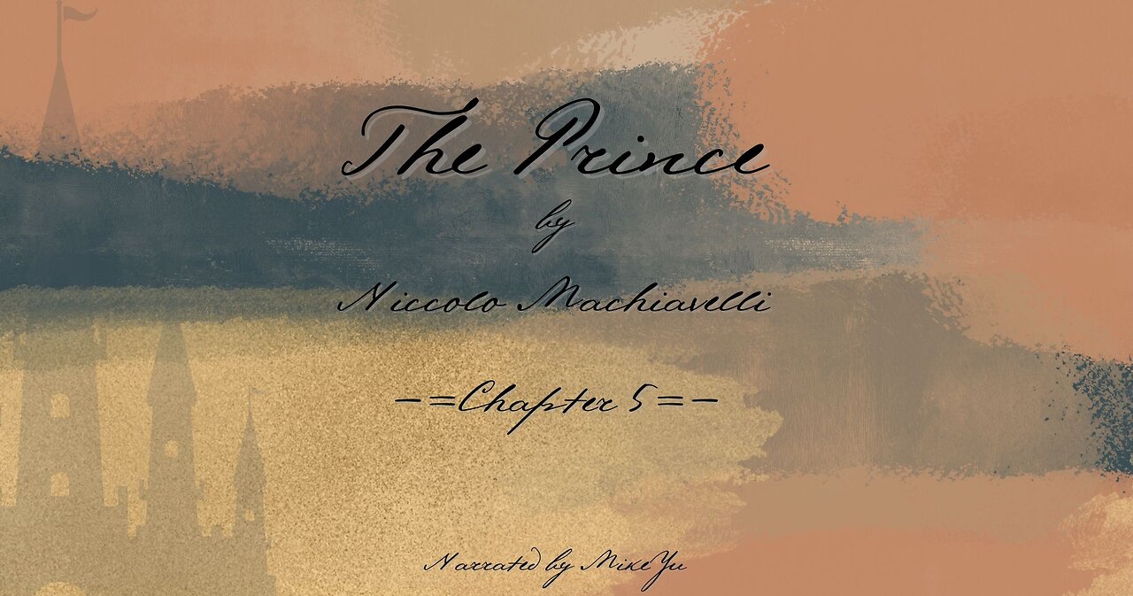 The Prince - Chapter 5 - Niccolo Machiavelli