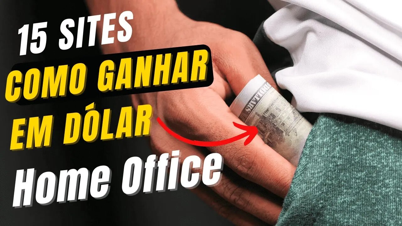 15 Sites de como ganhar em DÓLAR Home Office