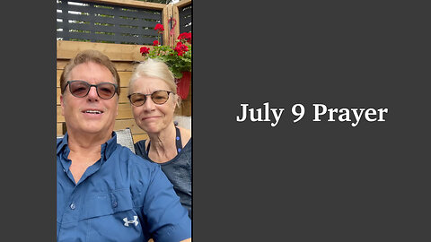 July 9 Prayer