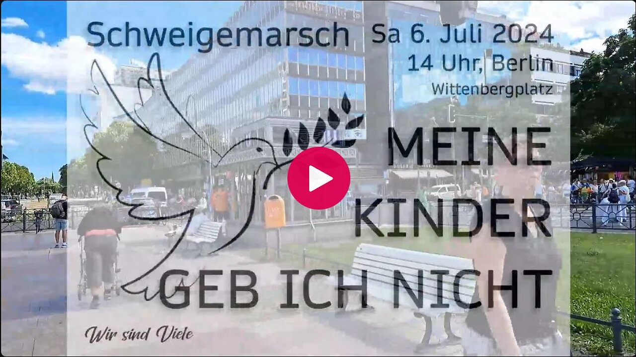 06.07.2024 Schweigemarsch - Meine Kinder gebe ich nicht - Berlin