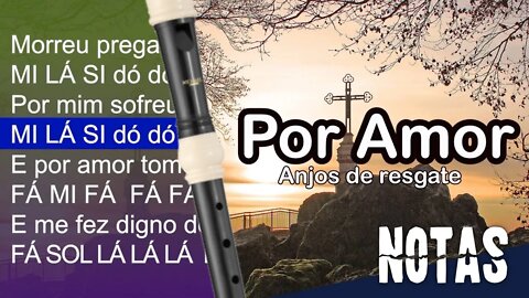 Por amor - Anjos de resgate - Cifra melódica