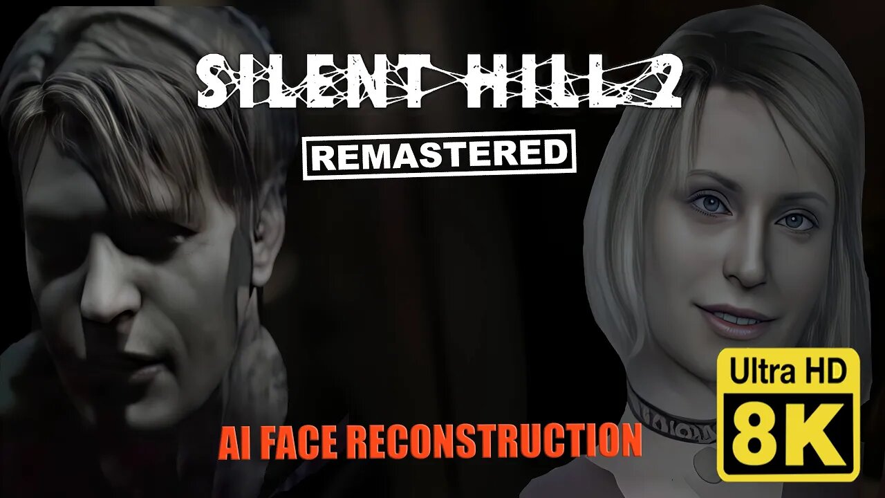 Silent Hill 2 Intro 8K ( Upscale + AI Face reconstruction )