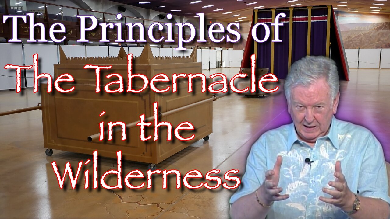 The Principles of The Tabernacle in the Wilderness