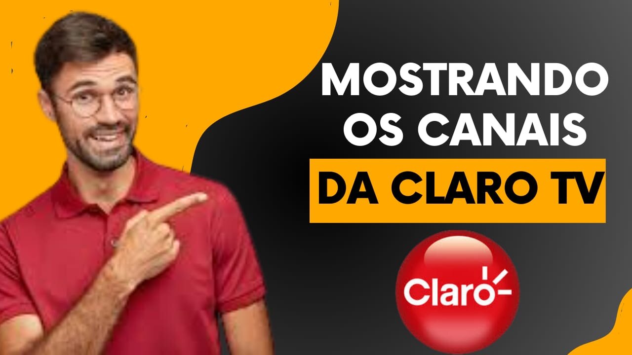 Veja Os Canais de Serviço de Streaming ClaroTV De Filmes e Séries
