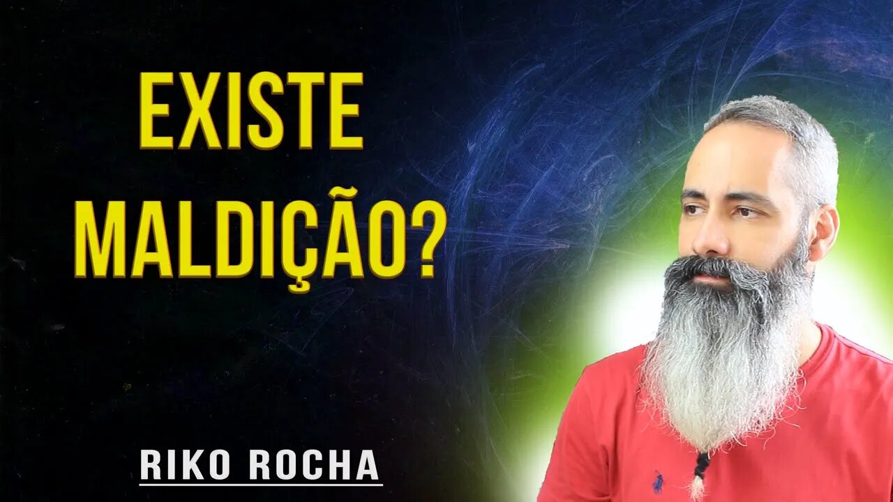 EXISTE MALDIÇÃO (MAL OLHADO, OLHO GORDO ) ? || RIKO ROCHA