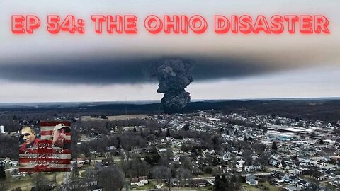 Episode 54: The Ohio Disaster