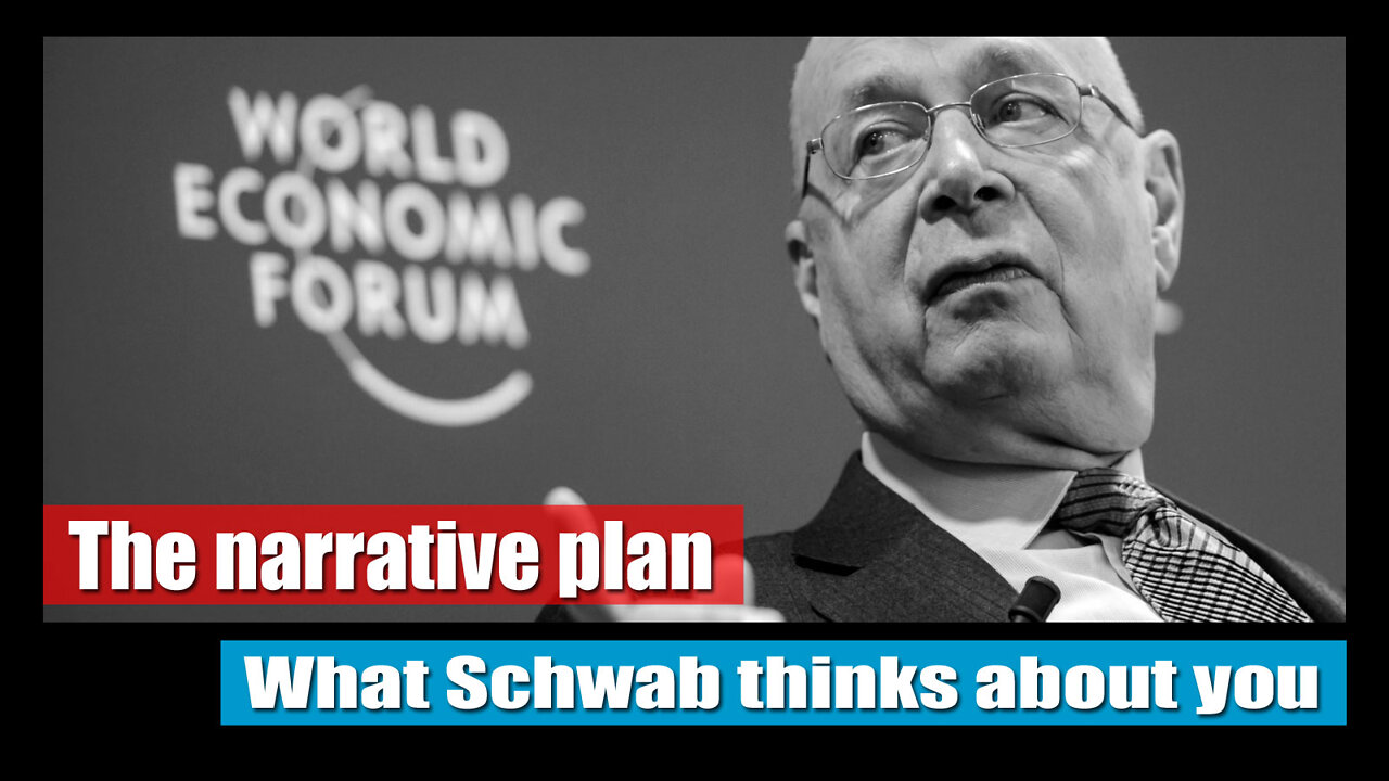 WEF FOUNDER KLAUS SCHWAB ANNOUNCES ‘GREAT NARRATIVE’ PROJECT